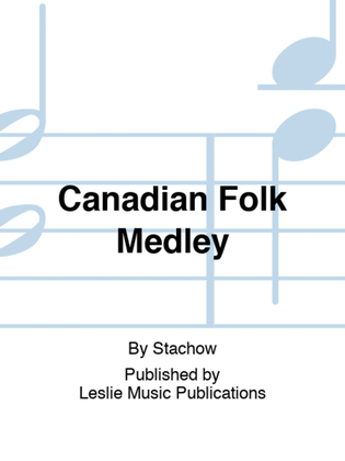 Canadian Folk Medley