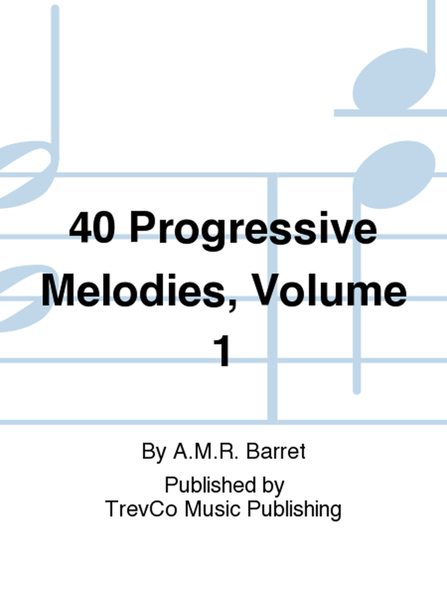 40 Progressive Melodies, Volume 1