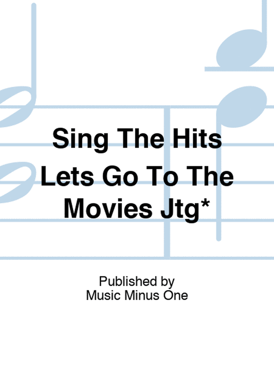 Sing The Hits Lets Go To The Movies Jtg*