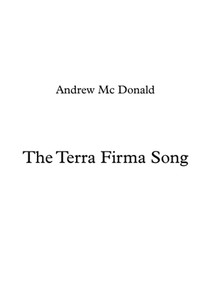 The Terra Firma Song