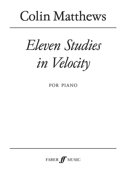Eleven Studies in Velocity