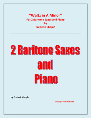 Waltz in A Minor (Chopin) - 2 Baritone Saxophones and Piano - Chamber music