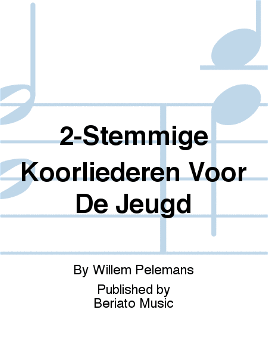 2-Stemmige Koorliederen Voor De Jeugd 4-Part scores gallery preview page 1