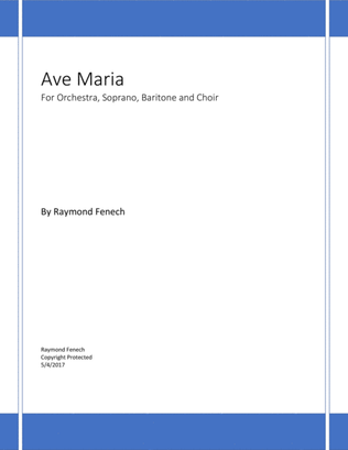 'Ave Maria' (For Orchestra, Soprano, Baritone and Choir)