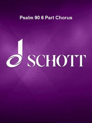 Book cover for Psalm 90 6 Part Chorus
