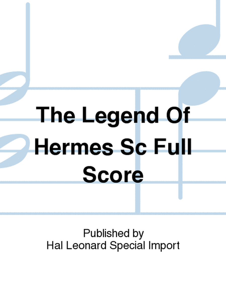 The Legend Of Hermes Sc Full Score
