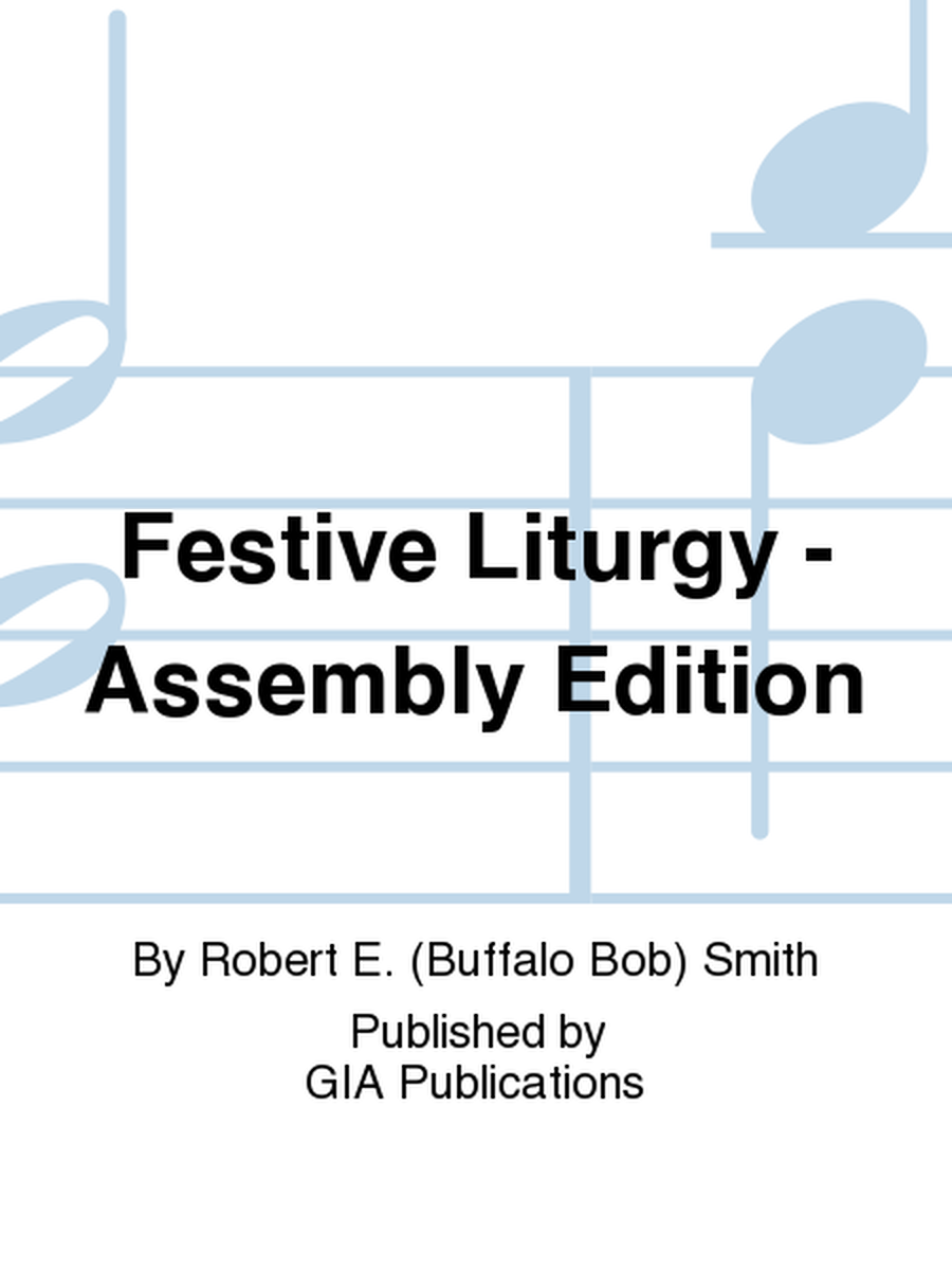 Festive Liturgy - Assembly edition