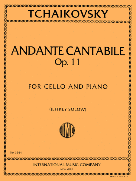 Andante Cantabile, Opus 11, edited by Jeffrey Solow