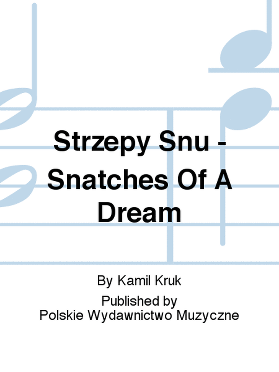 Strzepy Snu - Snatches Of A Dream