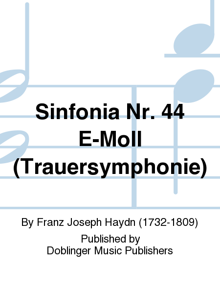 Sinfonia Nr. 44 E-Moll (Trauersymphonie)