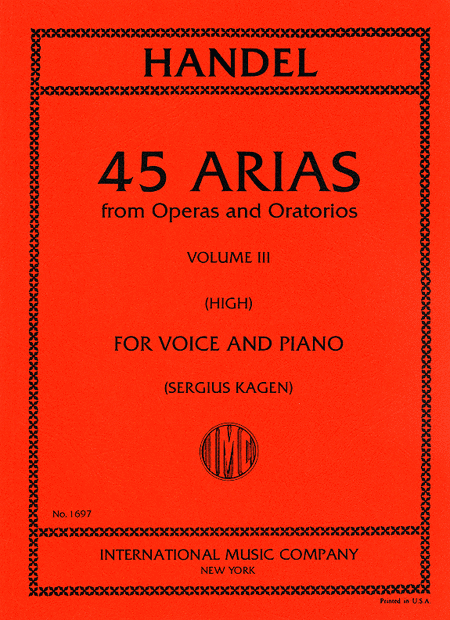 George Frideric Handel: 45 Arias from Operas and Oratorios