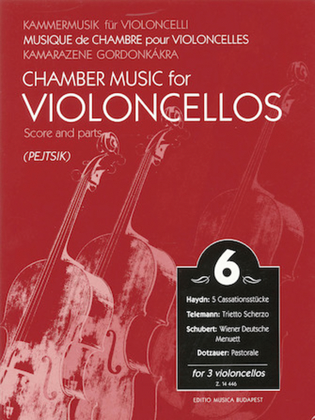 Book cover for Chamber Music for Violoncellos – Volume 6 for 3 Violoncellos