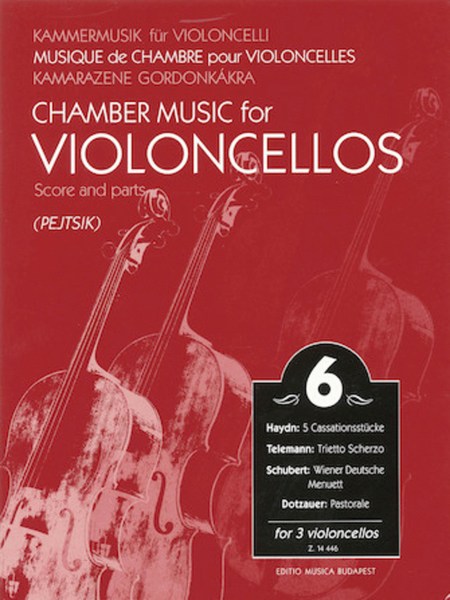 Chamber Music for Violoncellos – Volume 6 for 3 Violoncellos