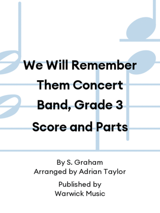 We Will Remember Them Concert Band, Grade 3 Score and Parts