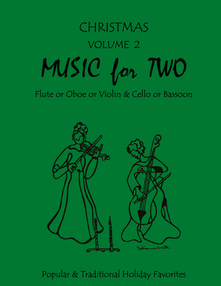 Book cover for Music for Two, Christmas Volume 2 - Flute/Oboe/Violin and Cello/Bassoon