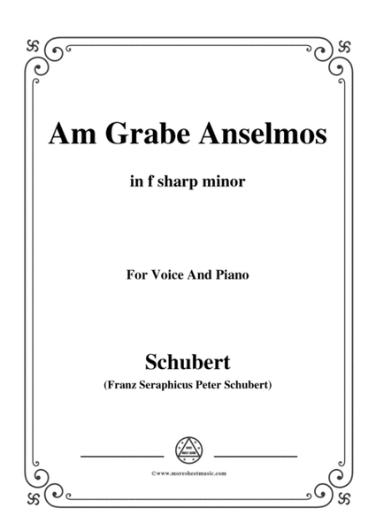 Schubert-Am Grabe Anselmos,in f sharp minor,Op.6,No.3,for Voice and Piano image number null