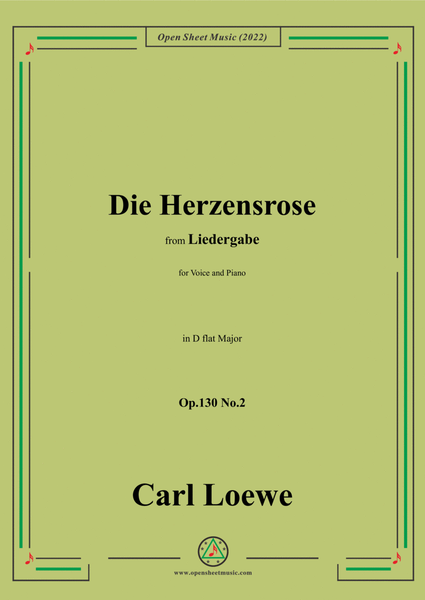 Loewe-Die Herzensrose,Op.130 No.2,in D flat Major image number null