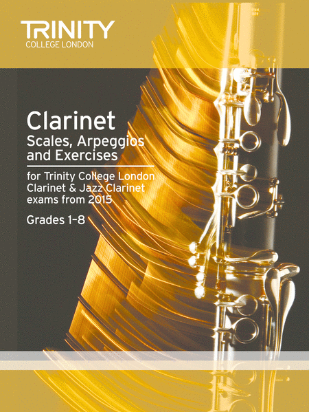 Clarinet & Jazz Clarinet Scales, Arpeggios & Exercises Grades 1-8 from 2015