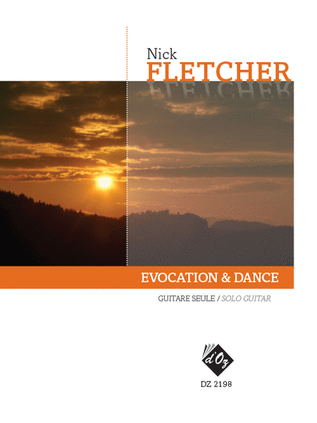 Nick Fletcher : Evocation & Dance