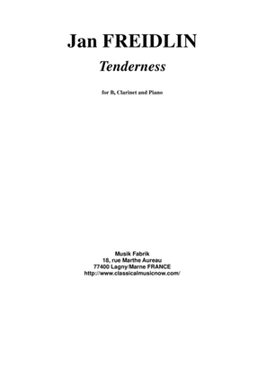 Jan Freidlin: Tenderness for Bb clarinet and piano