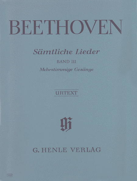 Ludwig van Beethoven: Complete songs with Piano volume III (polyphonic songs with Piano, partial choral)