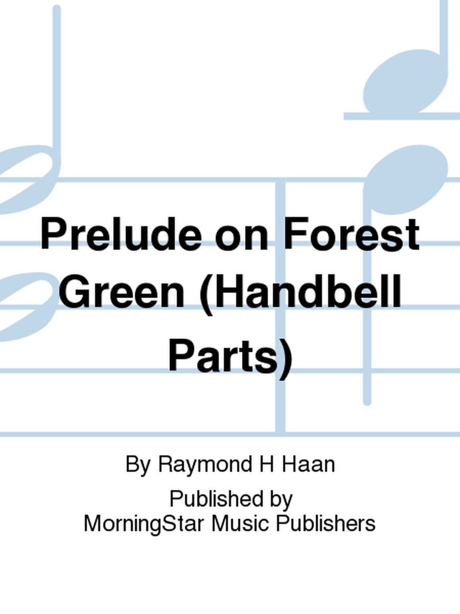 Prelude on Forest Green (Handbell Parts)