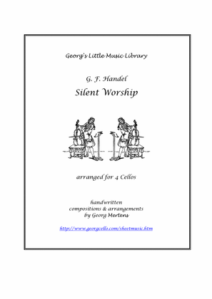 Handel Silent Worship for 4 Cellos