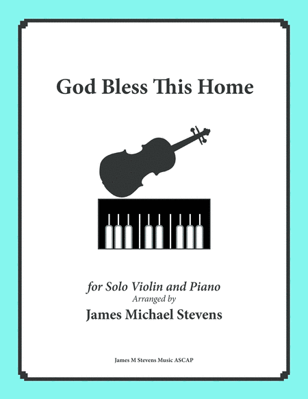 God Bless This Home (Song of Blessing) Violin & Piano image number null