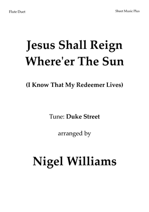 Book cover for Jesus Shall Reign Where'er the Sun, for Flute Duet