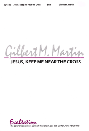 Book cover for Jesus, Keep Me Near the Cross