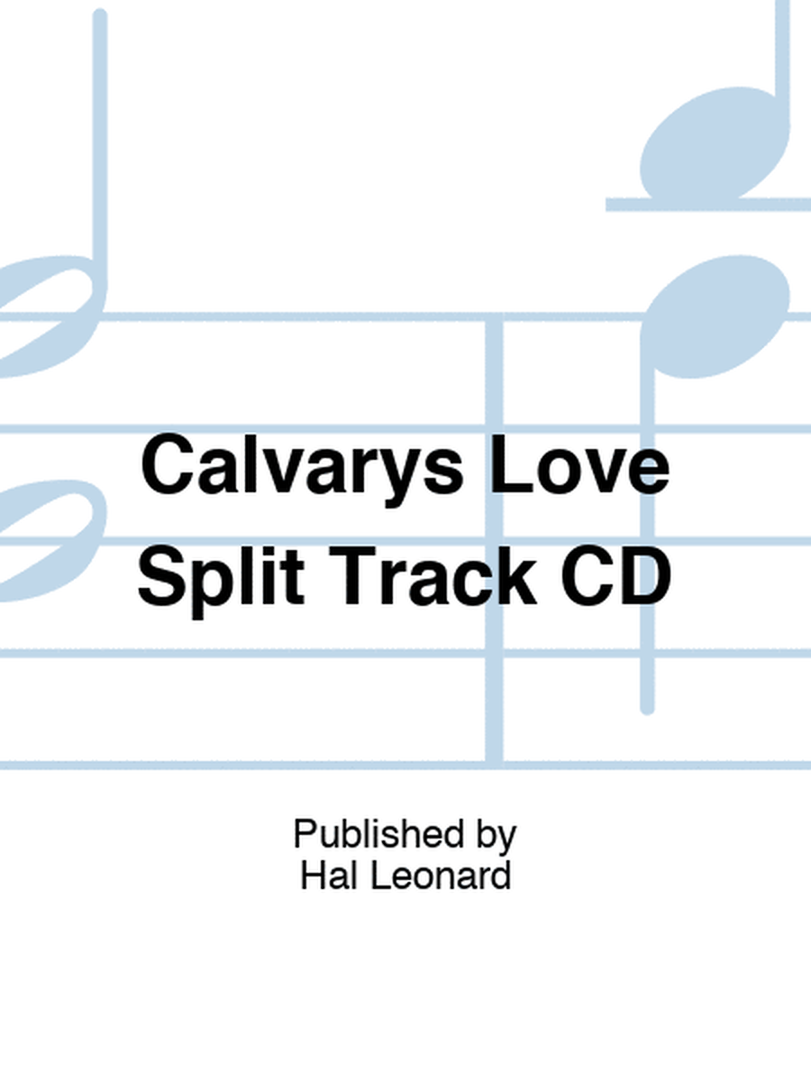 Calvarys Love Split Track CD