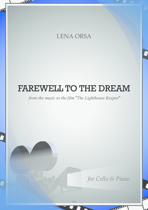 Farewell to the Dream from the music to the film 'The Lighthouse Keeper' for Cello & Piano