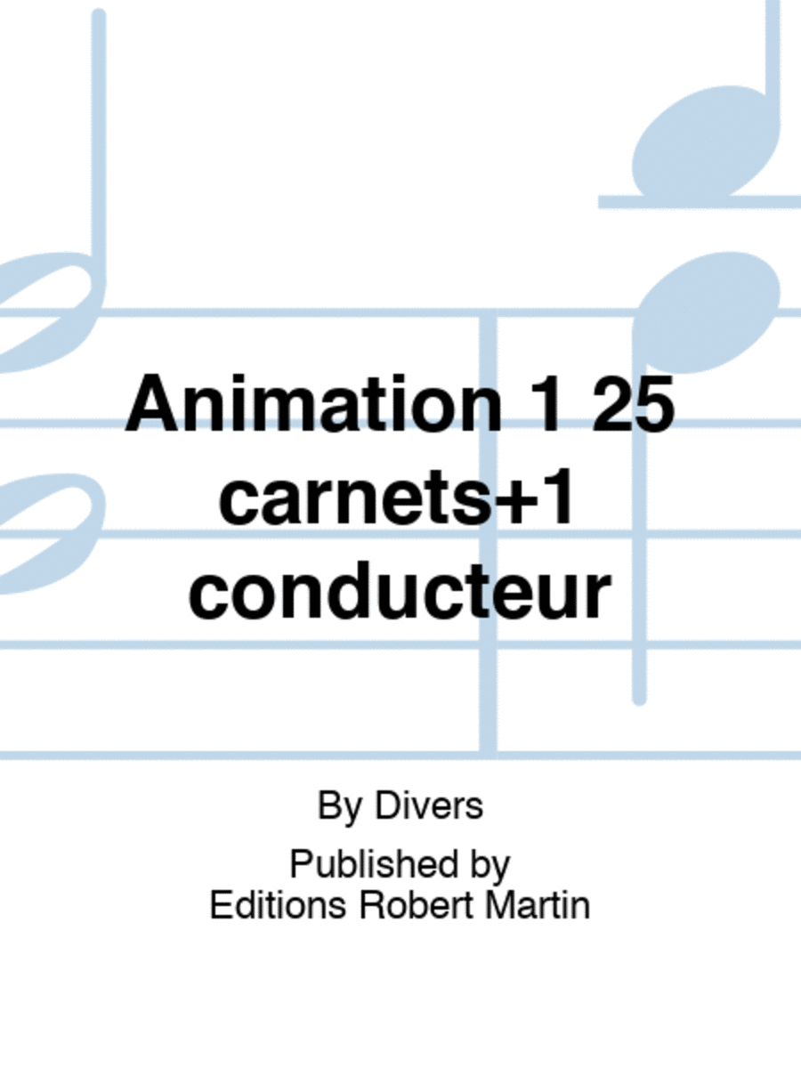 Animation 1 25 carnets+1 conducteur