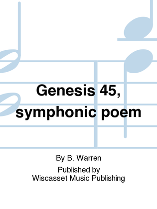 Genesis 45, symphonic poem