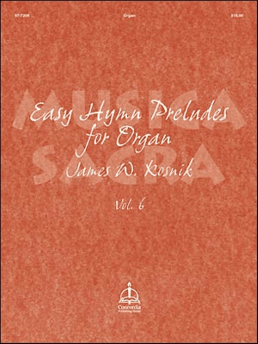 Musica Sacra, Volume 6: Easy Hymn Preludes for Organ