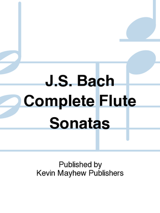 Book cover for J.S. Bach Complete Flute Sonatas