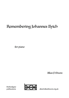 Remembering Johannes Ilyich