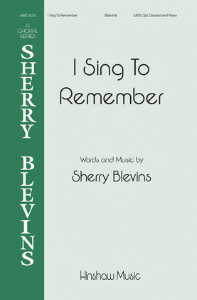 Book cover for I Sing To Remember