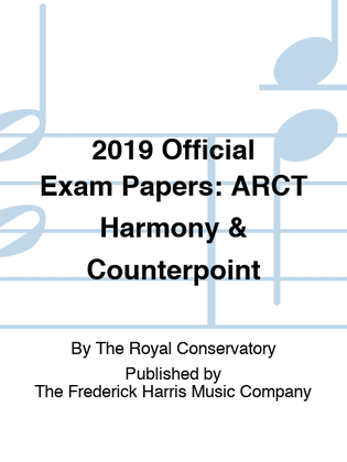 2019 Official Exam Papers: ARCT Harmony & Counterpoint