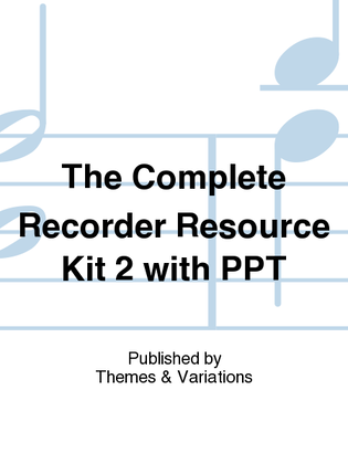 Book cover for The Complete Recorder Resource Kit 2 with PPT