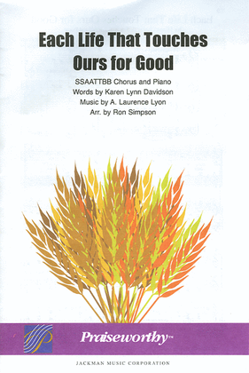 Book cover for Each Life That Touches Ours for Good - SSATB