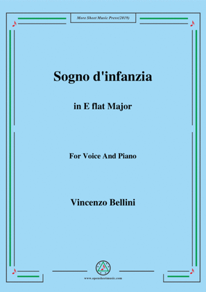 Bellini-Sogno d'infanzia in E flat Major,for Voice and Piano
