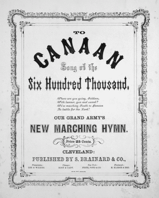 To Canann. Song of the Six Hundred Thousand. Our Grand Army's New Marching Hymn