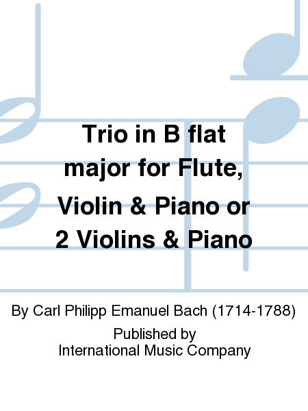 Trio In B Flat Major For Flute, Violin & Piano Or 2 Violins & Piano (With Cello Ad Lib.)