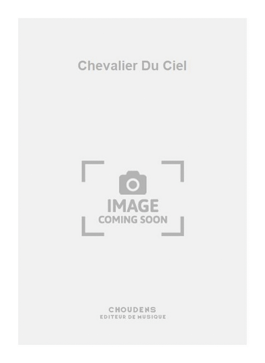 Chevalier Du Ciel Voice Solo scores gallery preview page 1
