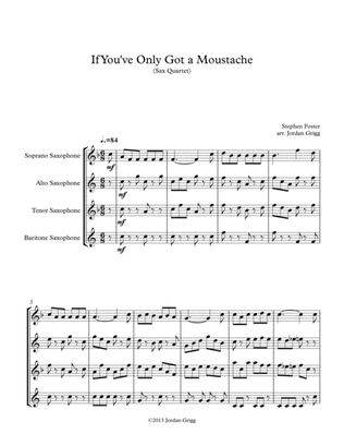 Book cover for If You've Only Got a Moustache (Sax Quartet)