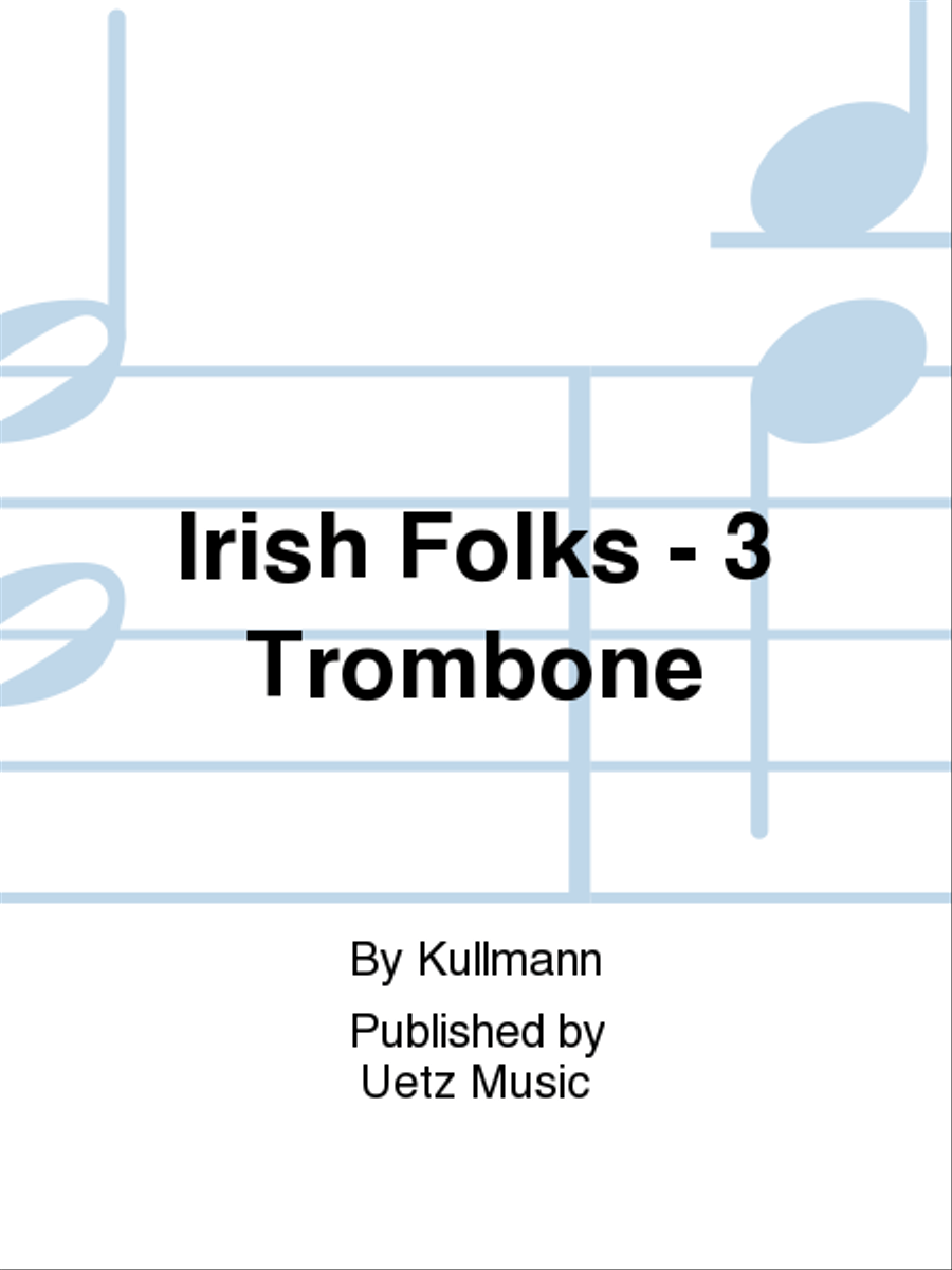 Irish Folks - 3 Trombone Trombone Trio scores gallery preview page 1