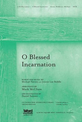 O Blessed Incarnation - Anthem