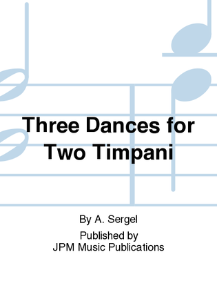 Three Dances for Two Timpani