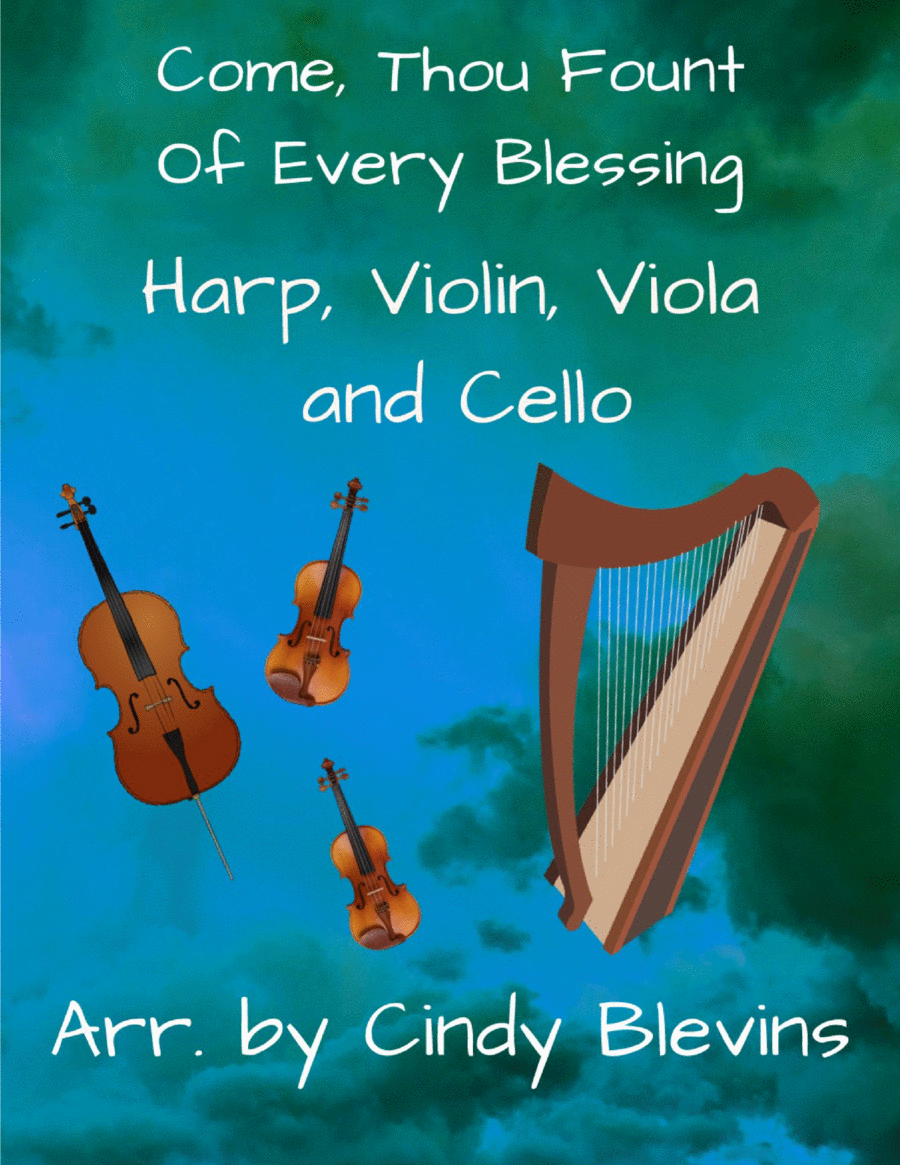 Come, Thou Fount Of Every Blessing, for Violin, Viola, Cello and Harp image number null